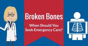Broken Bones Emergencies